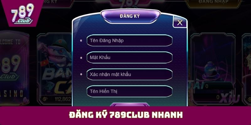 Đăng ký 789Club nhanh