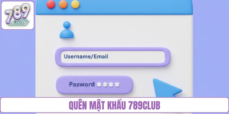 quên mật khẩu 789Club