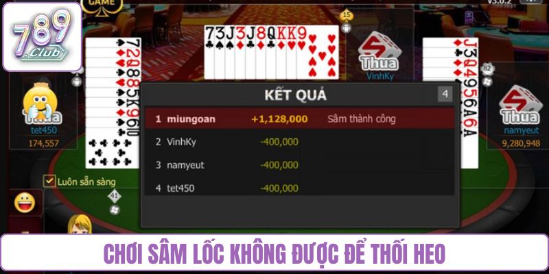 Chơi sâm lốc không được để thối heo