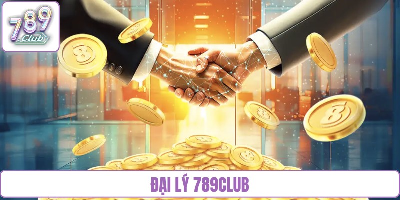 đại lý 789Club