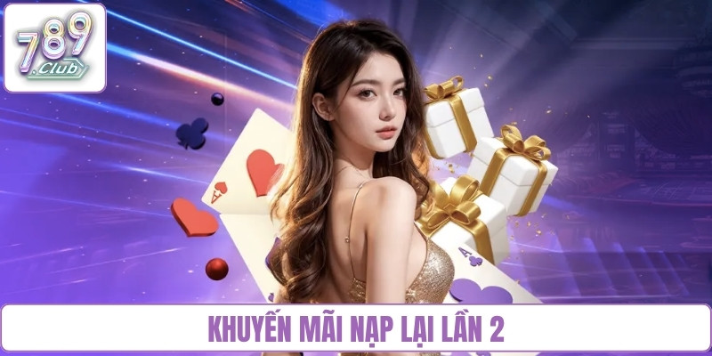 khuyến mãi nạp lại lần 2