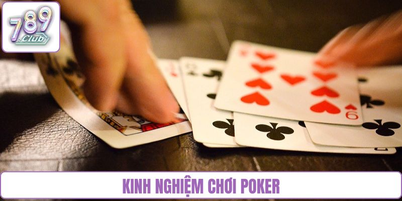 Kinh nghiệm chơi Poker