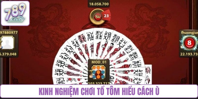 Kinh nghiệm chơi tổ tôm hiểu cách ù