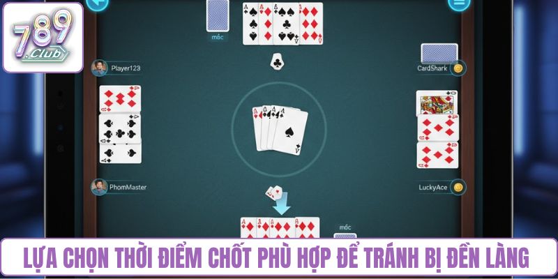 Lựa chọn thời điểm chốt phù hợp để tránh bị đền làng