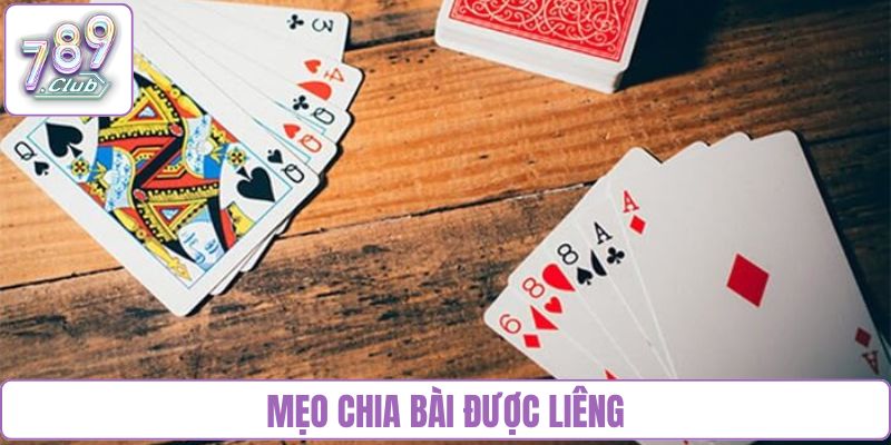 mẹo chia bài được liêng