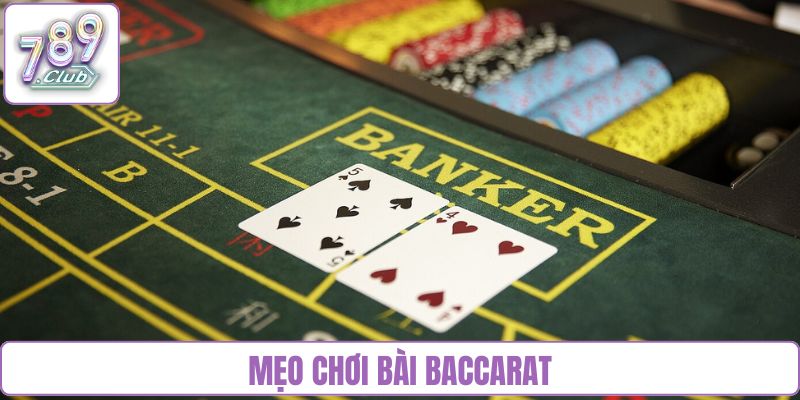 mẹo chơi bài Baccarat