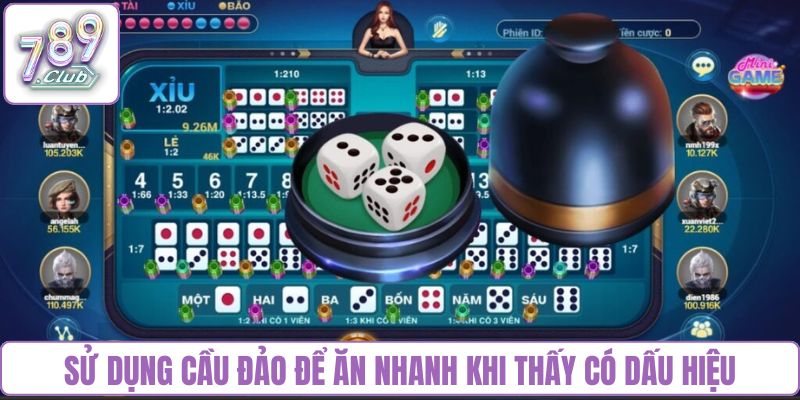 Sử dụng cầu đảo để ăn nhanh khi thấy có dấu hiệu