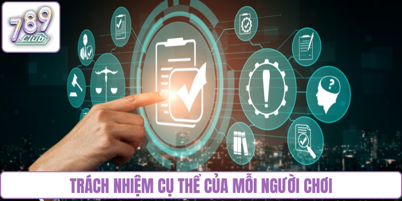 Trách nhiệm chung của mỗi người chơi