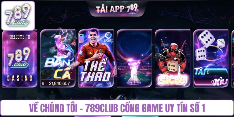 Về chúng tôi - 789Club cổng game uy tín số 1