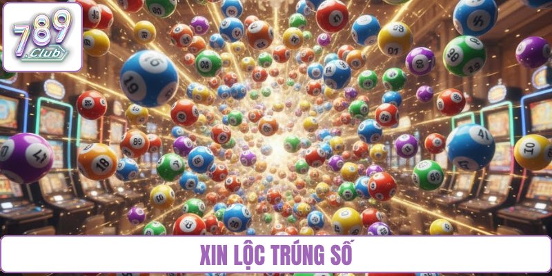 xin lộc trúng số