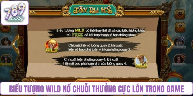 Biểu tượng Wild nổ chuỗi thưởng cực lớn trong game