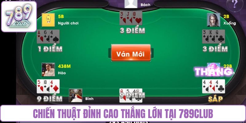 Chiến thuật đỉnh cao thắng lớn tại 789club