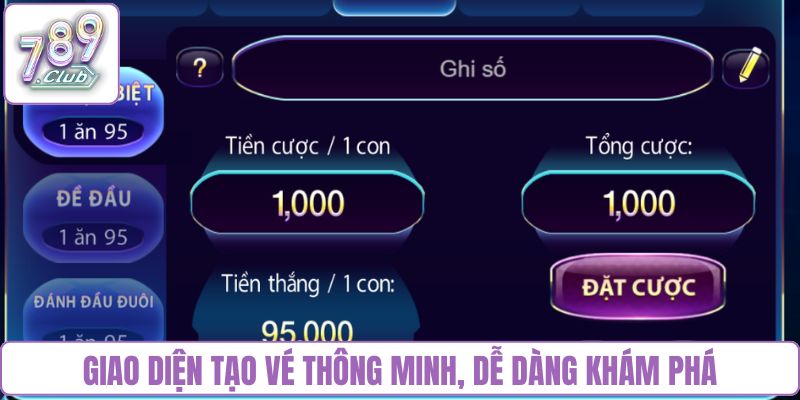 Giao diện tạo vé thông minh, dễ dàng khám phá