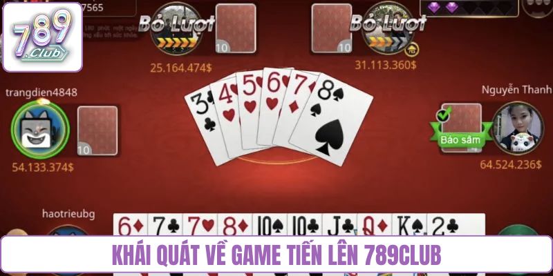 Khái quát về game Tiến lên 789club