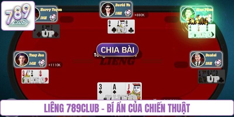 Liêng 789club - Bí ẩn của chiến thuật